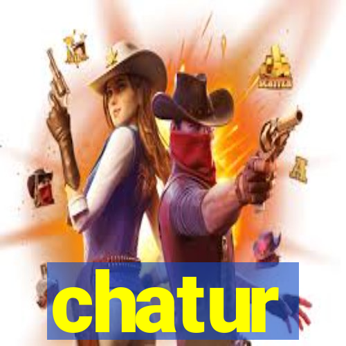 chatur