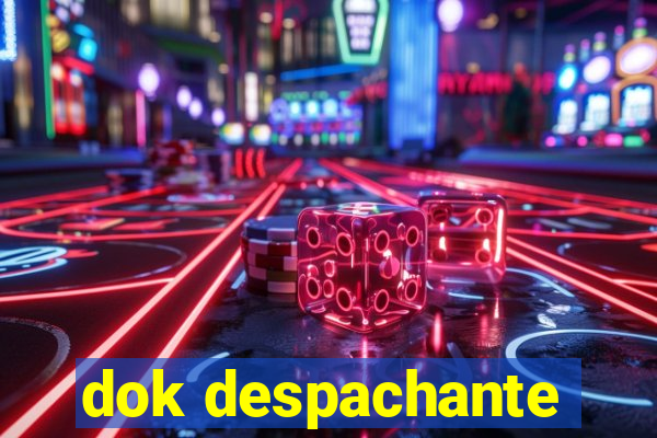 dok despachante