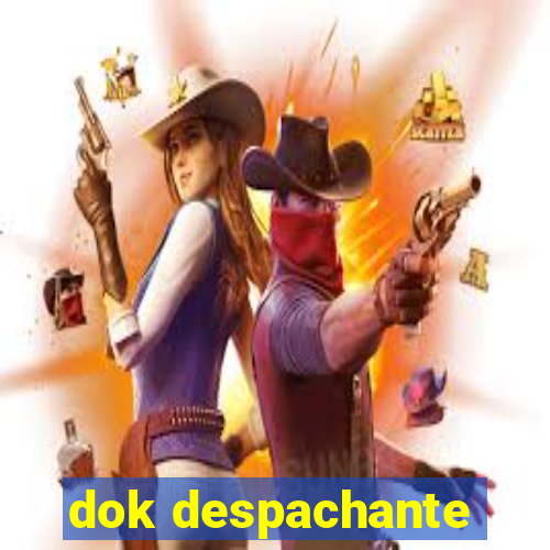 dok despachante