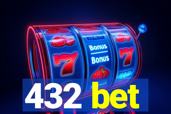 432 bet