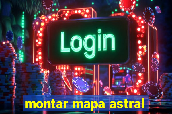 montar mapa astral