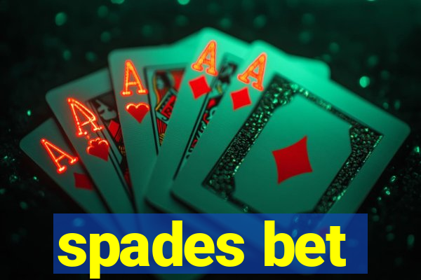 spades bet