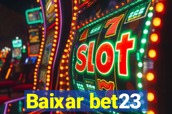 Baixar bet23