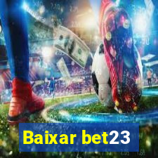 Baixar bet23