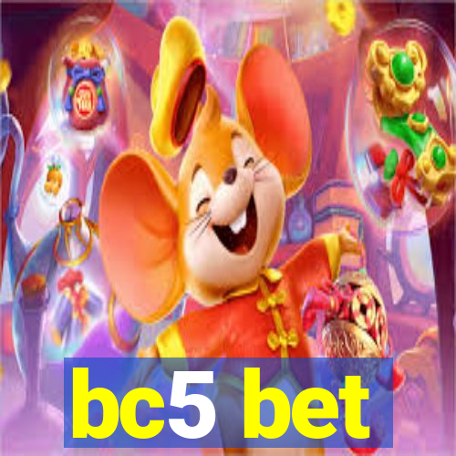 bc5 bet