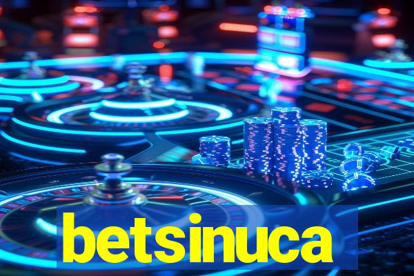 betsinuca