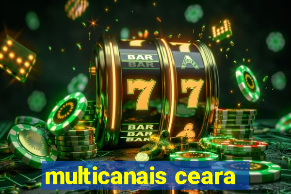 multicanais ceara