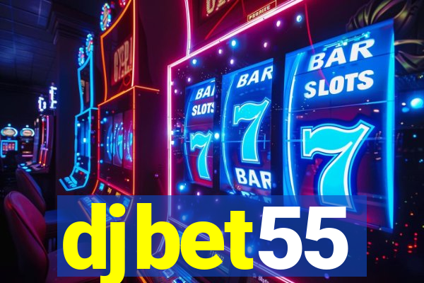 djbet55