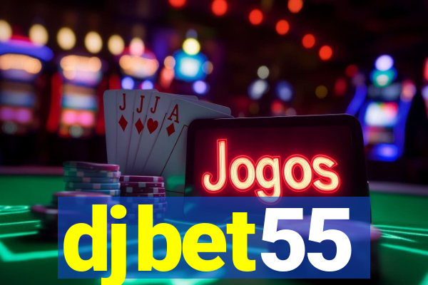 djbet55