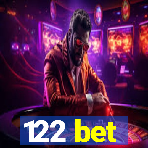 122 bet