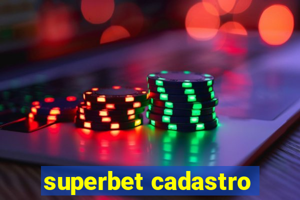 superbet cadastro