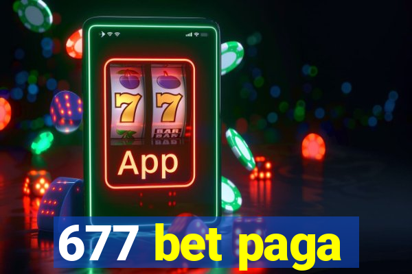 677 bet paga