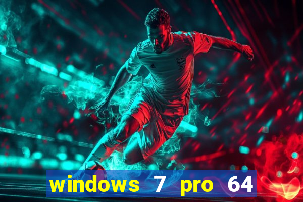 windows 7 pro 64 bits iso