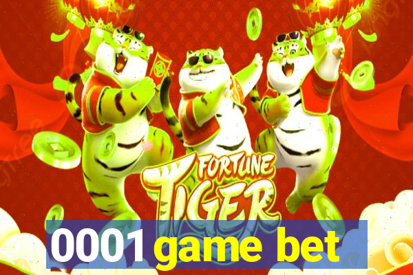 0001 game bet