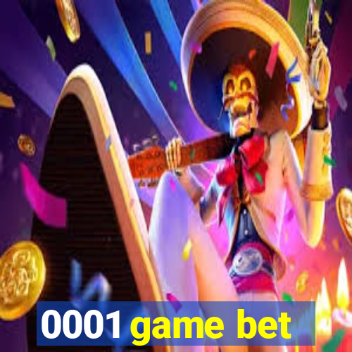 0001 game bet