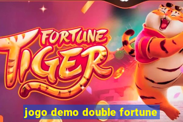 jogo demo double fortune