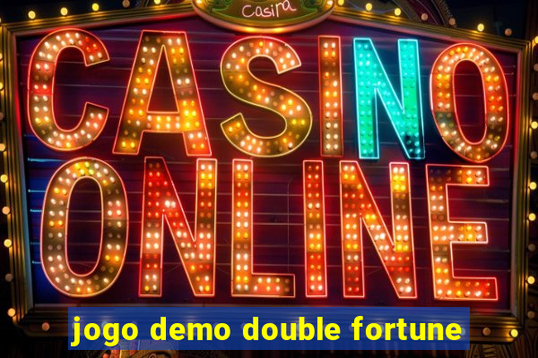 jogo demo double fortune