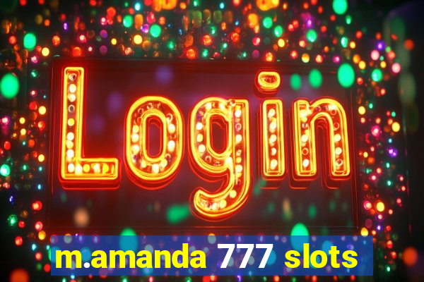 m.amanda 777 slots