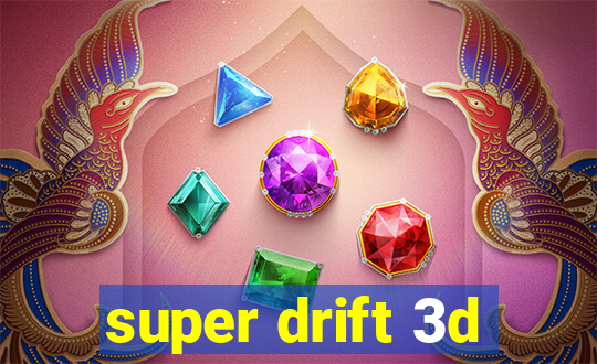 super drift 3d