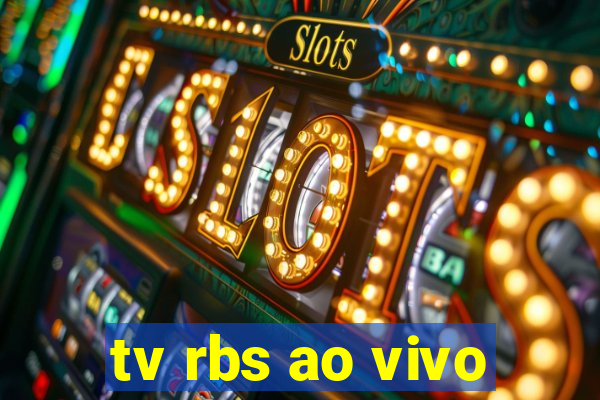 tv rbs ao vivo