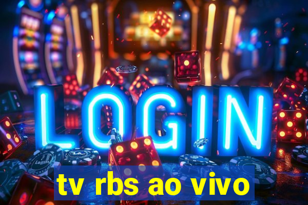 tv rbs ao vivo