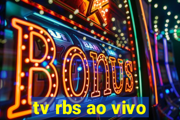 tv rbs ao vivo