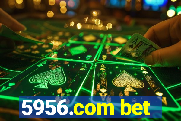 5956.com bet