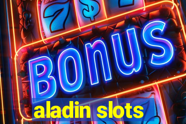 aladin slots