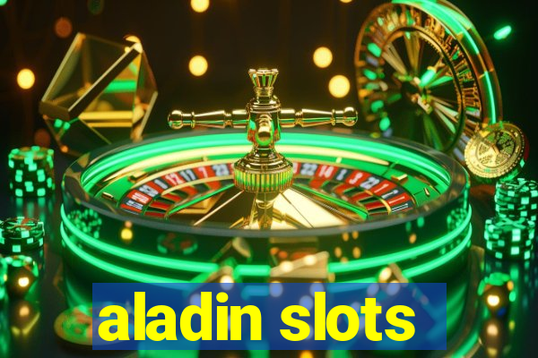 aladin slots