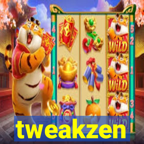 tweakzen