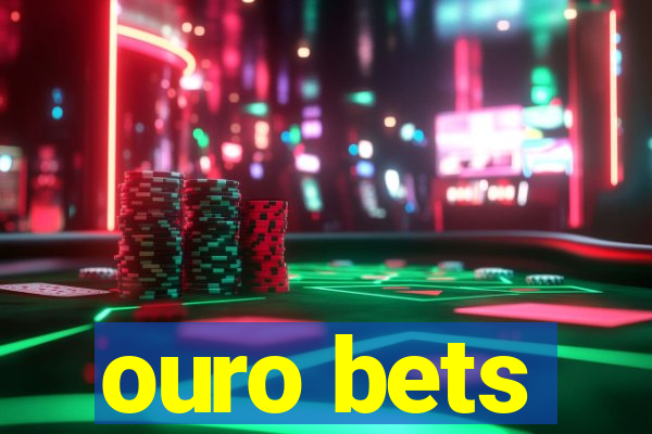 ouro bets