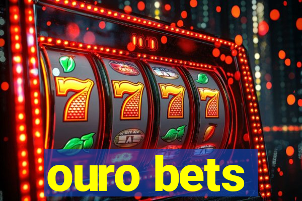 ouro bets