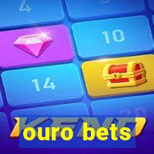 ouro bets