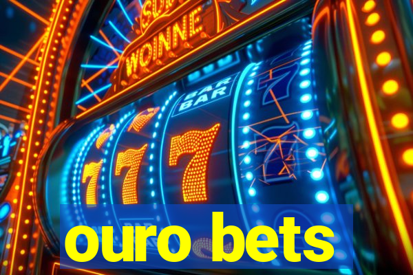 ouro bets