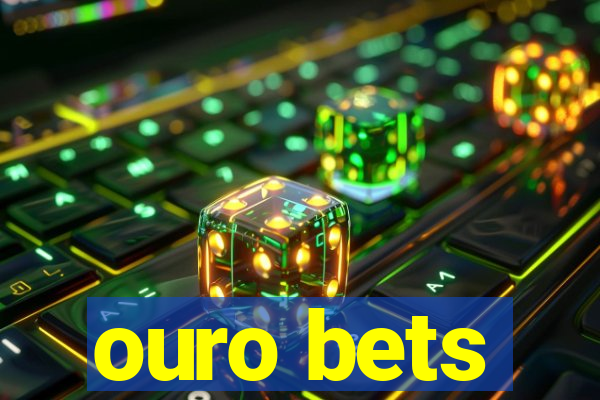 ouro bets