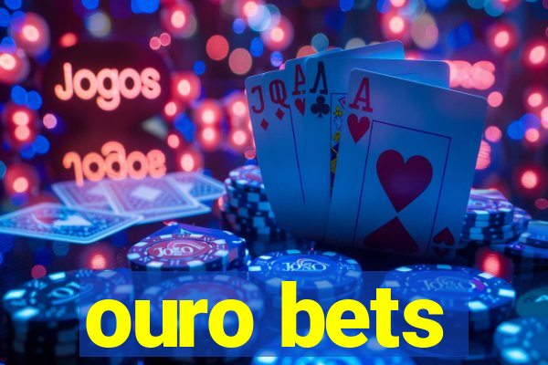 ouro bets