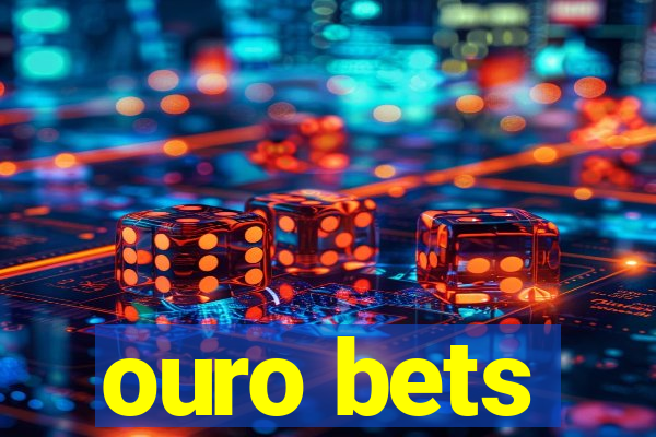 ouro bets