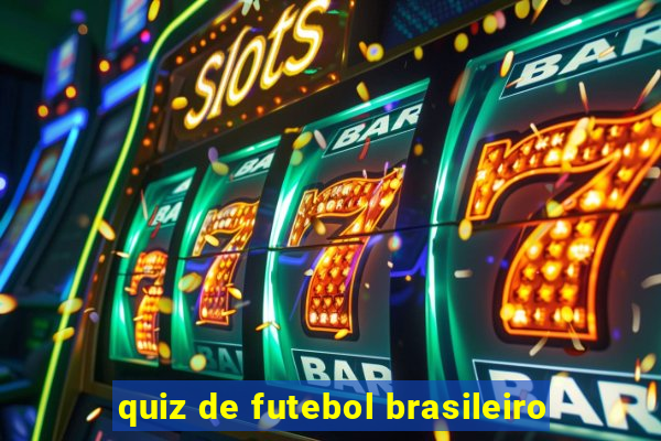 quiz de futebol brasileiro