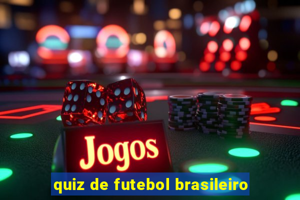 quiz de futebol brasileiro