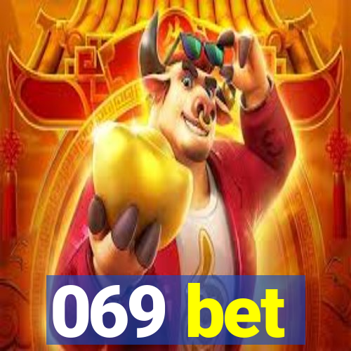 069 bet