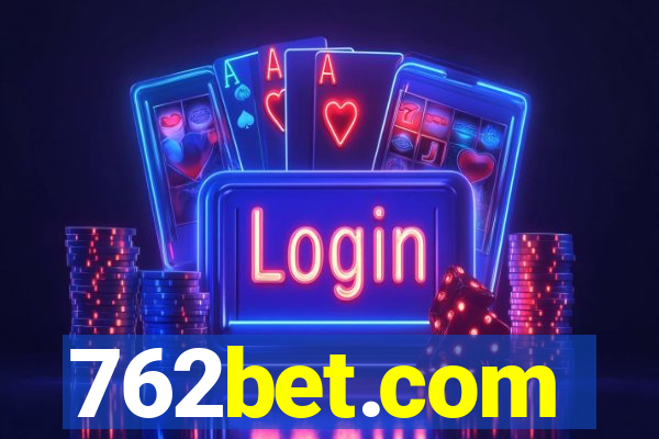 762bet.com