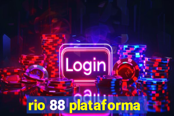 rio 88 plataforma