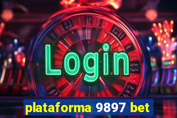 plataforma 9897 bet