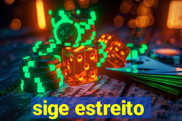 sige estreito