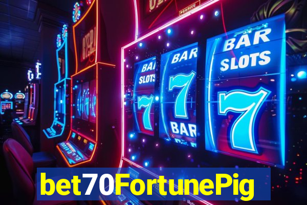 bet70FortunePig