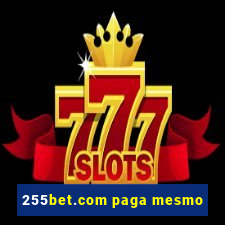 255bet.com paga mesmo