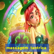 massagem tantrica zona leste