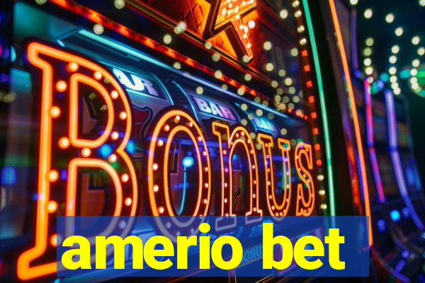 amerio bet