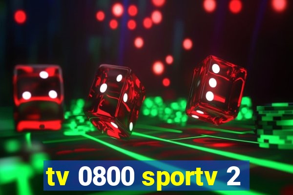 tv 0800 sportv 2