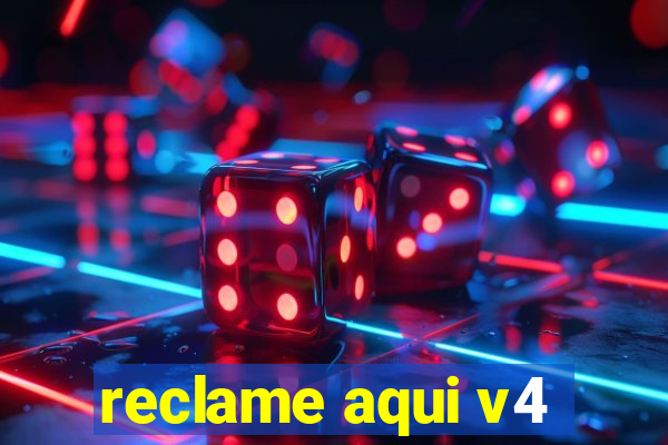 reclame aqui v4